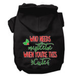 Who Needs Mistletoe Dog Hoodie XXL | Holiday Pet Shirt